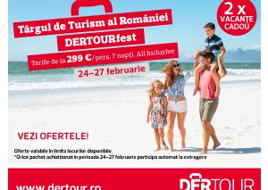 Începe Târgul de Turism 2022: DERTOUR anunță vacanțe cadou și oferte de la 299 eur pentru sejururi all inclusive, 7 nopți, zbor inclus