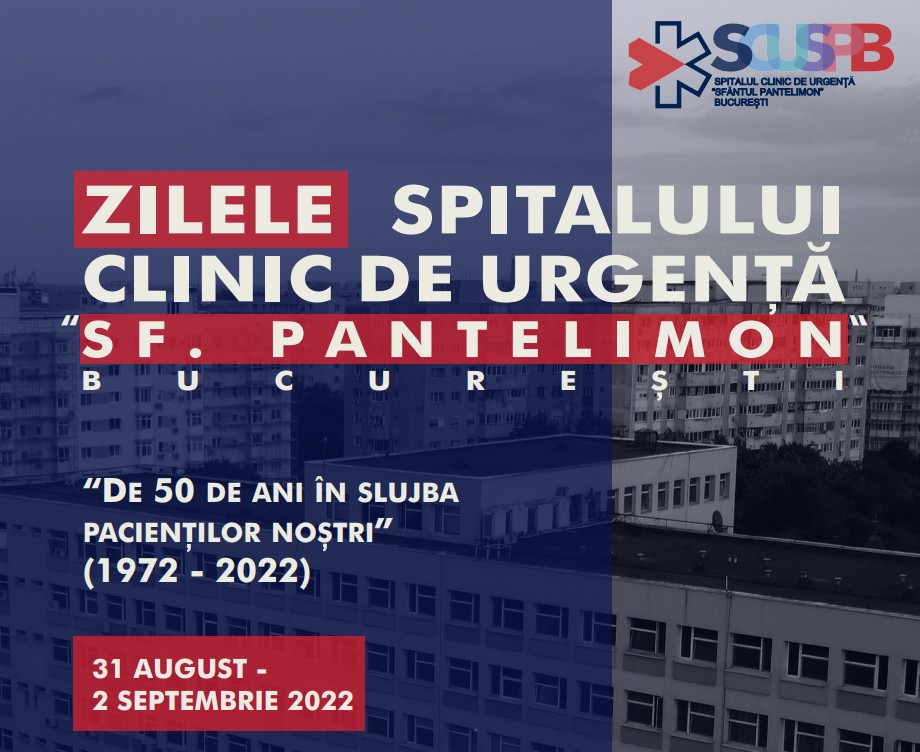 Zilele Spitalului Clinic de Urgență Sfântul Pantelimon din București- „De 50 de ani în slujba pacienților noștri”