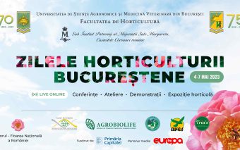 Trăiește o experiență senzorială unică oferită în cadrul Zilelor Horticulturii Bucureștene, în campusul Universității de Științe Agronomice și Medicină Veterinară din București, în perioada 4-7 mai 2023