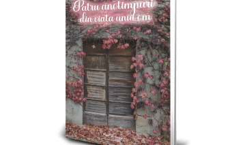 Editura Paul Editions anunță lansarea cărții  Cele patru anotimpuri din viața unui om, de Regina Maria a României