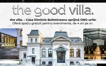 The Good Villa - the villa. – Casa Dimitrie Bolintineanu sprijină ONG-urile: Oferă spațiu gratuit pentru evenimente, de 4 ori pe an