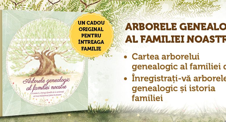„Arborele genealogic al familiei noastre” – o carte care păstrează vie istoria familiei