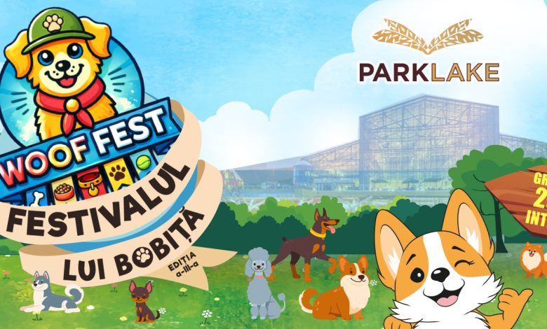 ParkLake aduce comunitatea iubitorilor de animale împreună la WOOF Fest | Festivalul lui Bobiță